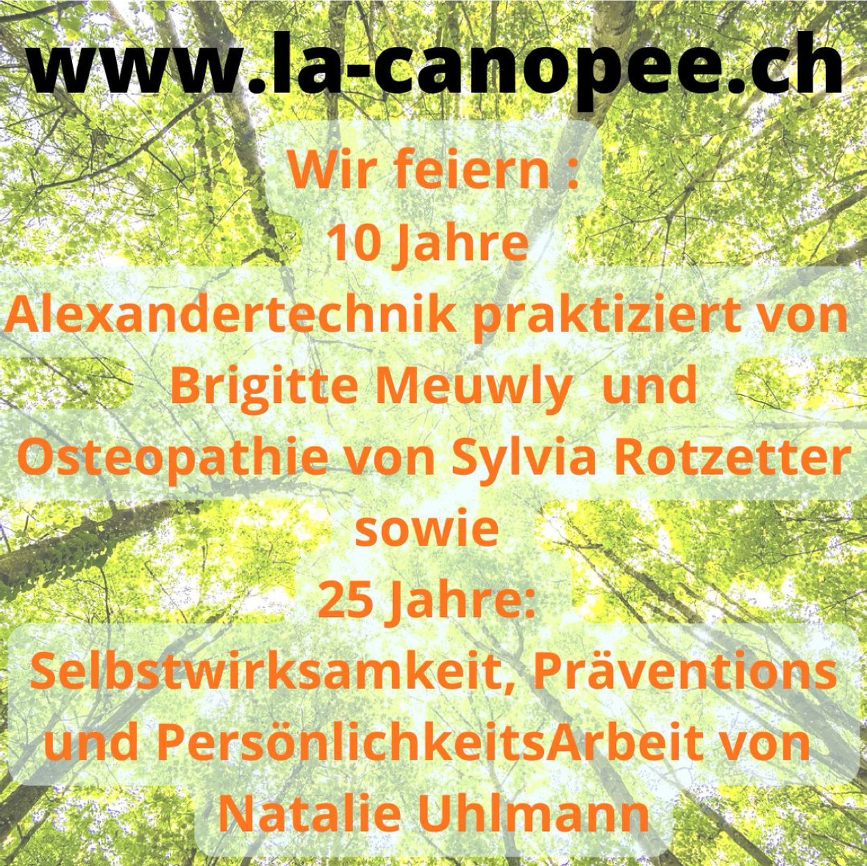Wir feiern 10 Jahre Alexandertechnik praktiziert von Brigitte Meuwly und Osteopathie von Sylvia Rotzetter sowie 25 Jahre Selbstwirksamkeit, Präventions- und PersönlichkeitsArbeit von Natalie Uhlmann